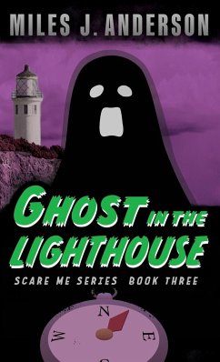 Ghost in the Lighthouse - Anderson, Miles J.