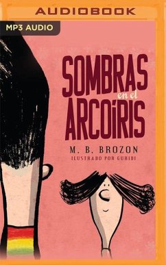 Sombras En El Arcoíris - Brozon, Mónica B.