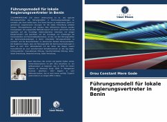 Führungsmodell für lokale Regierungsvertreter in Benin - Mere Gode, Orou Constant