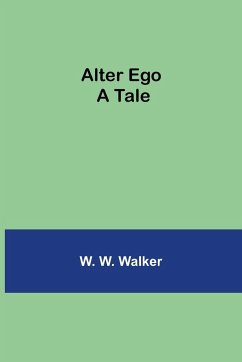 Alter Ego - W. Walker, W.