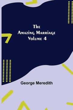 The Amazing Marriage - Volume 4 - Meredith, George