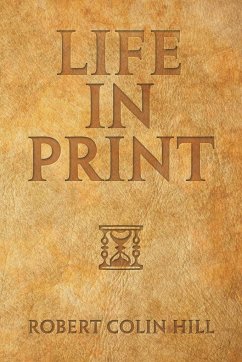 Life in Print - Hill, Robert Colin