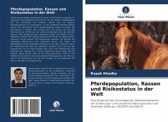 Pferdepopulation, Rassen und Risikostatus in der Welt - Khadka, Rupak