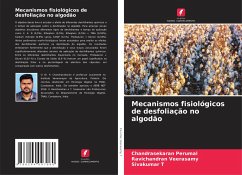 Mecanismos fisiológicos de desfoliação no algodão - Perumal, Chandrasekaran;Veerasamy, Ravichandran;T, Sivakumar