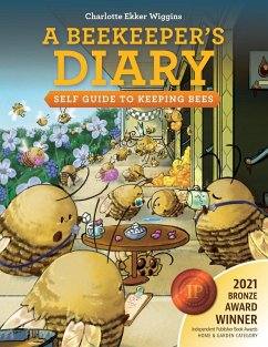A Beekeeper's Diary - Wiggins, Charlotte Ekker