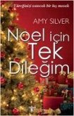 Noel Icin Tek Dilegim