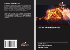 Laser in endodonzia - Tomer, Anil K.;Khandelwal, Ayushi;Singh, Kanika