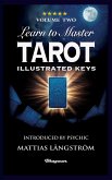 LEARN TO MASTER TAROT - VOLUME TWO ILLUSTRATED KEYS