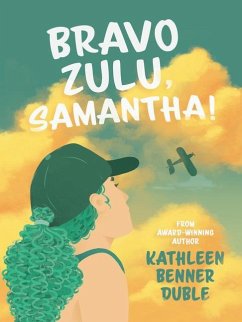 Bravo Zulu, Samantha! - Duble, Kathleen Benner