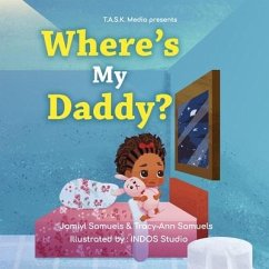 Where's My Daddy? - Samuels, Tracy-Ann; Samuels, Jamiyl