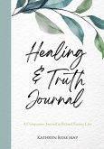 Healing and Truth Journal