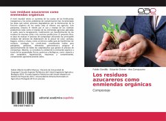Los residuos azucareros como enmiendas orgánicas - Gordillo, Fabián; Chávez, Eduardo; Campuzano, Ana