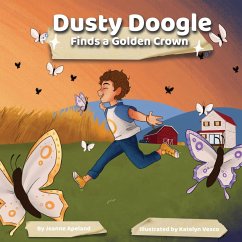 Dusty Doogle Finds a Golden Crown - Apeland, Jeanne