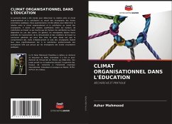 CLIMAT ORGANISATIONNEL DANS L'ÉDUCATION - Mahmood, Azhar