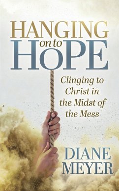 Hanging onto Hope - Meyer, Diane