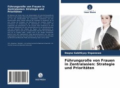 Führungsrolle von Frauen in Zentralasien: Strategie und Prioritäten - Ospanowa, Daqna Gabitkyzy