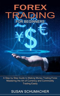 Forex Trading for Beginners - Schumacher, Susan