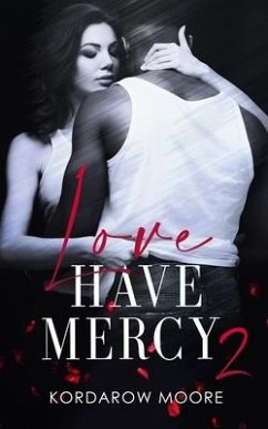 Love Have Mercy 2 - Moore, Kordarow