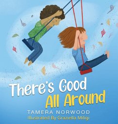 There's Good All Around - Norwood, Tamera