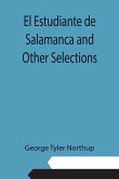 El Estudiante de Salamanca and Other Selections