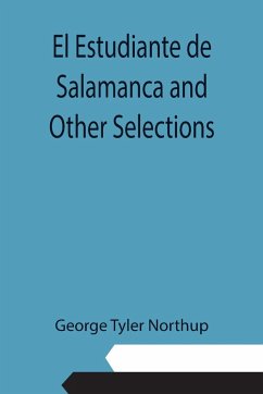 El Estudiante de Salamanca and Other Selections - Tyler Northup, George