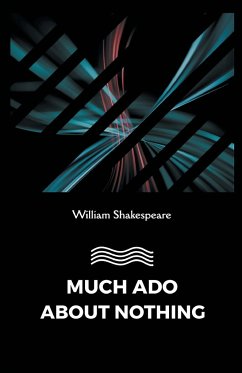 Much Ado about Nothing - Shakespeare, William