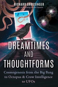 Dreamtimes and Thoughtforms - Grossinger, Richard