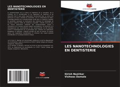 LES NANOTECHNOLOGIES EN DENTISTERIE - Nazirkar, Girish;Damale, Vishwas