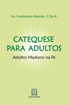 Catequese para adultos - Mancilio, Pe. Ferdinando