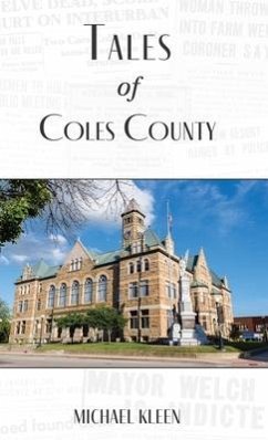 Tales of Coles County, Illinois - Kleen, Michael