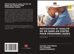 MOTIVATION ET QUALITÉ DE VIE DANS UN CENTRE POUR PERSONNES ÂGÉES - Castañeda, Susana;Huamán, Yul;Krederdt, Sherin