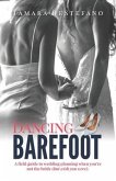Dancing Barefoot: A field guide to wedding planning when you're not the bride (but wish you were)