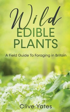 Wild Edible Plants - Yates, Clive