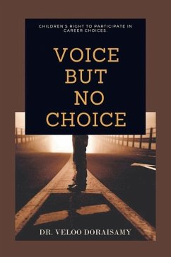 Voice, but No Choice - Doraisamy, Veloo