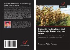 Badania hodowlane nad tolerancj¿ kukurydzy na susz¿ - Abdel-Moneam, Maamoun