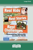 Real Kids, Real Stories, Real Challenges