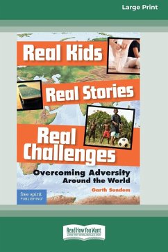 Real Kids, Real Stories, Real Challenges - Sundem, Garth