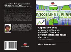 Application de la programmation par objectifs (GP) à la diversification des fonds d'actions - Awasthi, Vineet Kumar