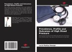 Prevalence, Profile and Outcomes of High Blood Pressure
