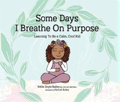 Some Days I Breathe on Purpose - Bailey, Kellie Doyle