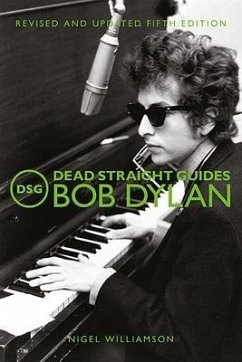 Dead Straight Guides Bob Dylan - Williamson, Nigel