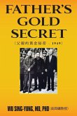 Father's Gold Secret: 父親的黃金秘密 - 1949