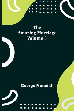 The Amazing Marriage - Volume 5 - Meredith, George