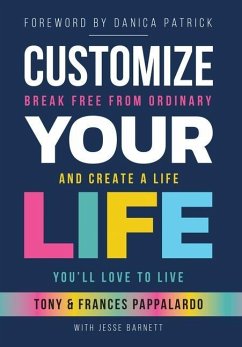 Customize Your Life - Pappalardo, Frances; Barnett, Jesse; Pappalardo, Tony