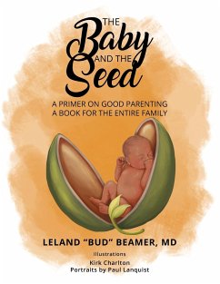 The Baby and The Seed - Beamer, Leland "Bud"