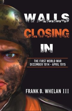 Walls Closing In - Whelan III, Frank B.