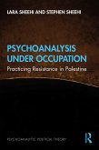 Psychoanalysis Under Occupation (eBook, PDF)