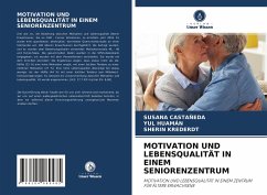 MOTIVATION UND LEBENSQUALITÄT IN EINEM SENIORENZENTRUM - Castañeda, Susana;Huamán, Yul;Krederdt, Sherin