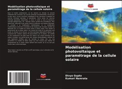 Modélisation photovoltaïque et paramétrage de la cellule solaire - Gupta, Divya;Namrata, Kumari