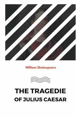 The Tragedie of Julius Caesar - Shakespeare, William